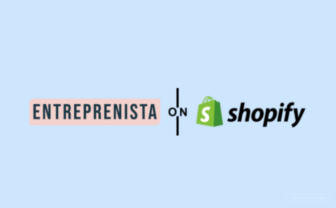 跨境电商平台Shopify与Entreprenista合作，支持女性卖家业务扩展！