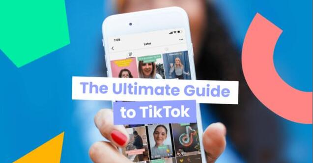 跨境电商Tiktok运营,TikTok营销终极指南
